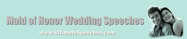 Maid of Honor Speeches